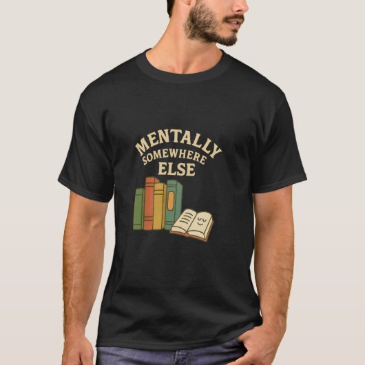 T-shirt Mentalement ailleurs (Devant)