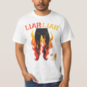 T-shirt Menteur, menteur, Pant est en feu (Devant)