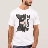 T-shirt Meow Funny Tuxedo Cat is watching Pun  (Devant)