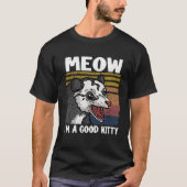 T-shirt Meow I Am A Good Kitty Opossum plaisante Meme Poss (Devant)