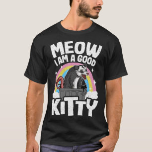 T-shirt Meow I Am A Good Kitty Opossum plaisante Meme Poss