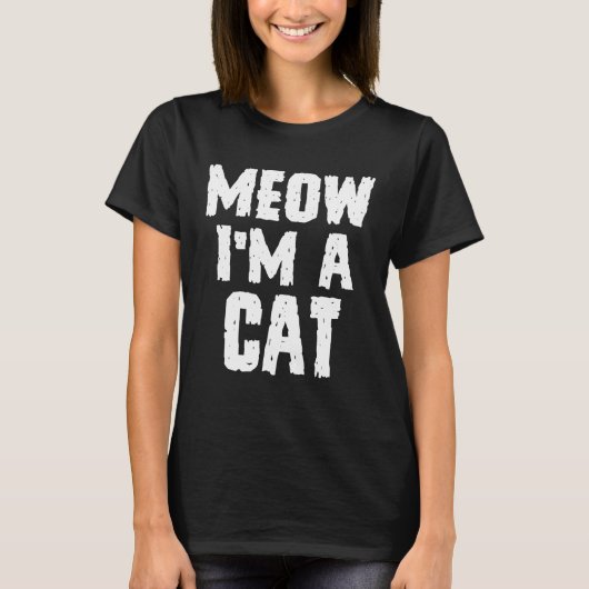 T-shirt Meow Je suis Un Chat Drôle Lazy Easy Halloween Cos (Devant)
