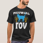 T-shirt Meowzel Tov Chanukah Propriétaire de chats juifs H<br><div class="desc">Meowzel Tov Chanukah Propriétaire de chats juifs Hanoukka Hommes Femmes Enfant</div>