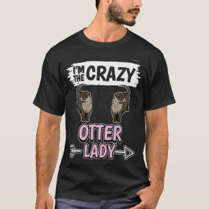 T-shirt Mer Otter Im Crazy Otter Lady 1