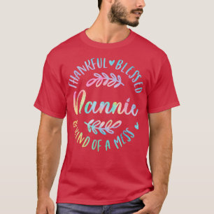 T-shirt Merci Heureux Et Une Sorte De Mess Nannie Thanksg