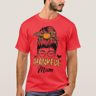 T-shirt Merci maman Funny Messy Bun Automne Automne Thanks