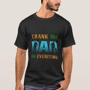 T-shirt Merci Papa Pour Tout Papa Père Famille