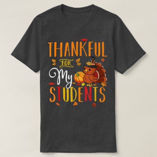 T-shirt Merci Pour Mes Étudiants Drôle Thanksgiving Teache (Design devant)