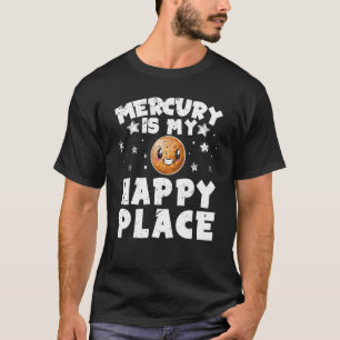 T-shirt Mercure Est Mon Endroit Heureux Astronome Espace G
