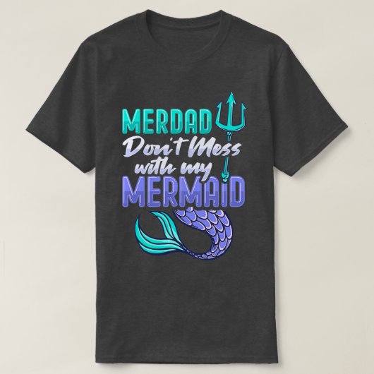 T-shirt Merdad Design pour une sirène papa 1 (Design devant)