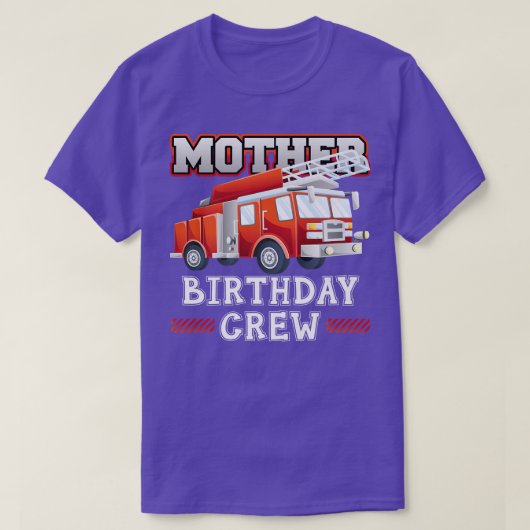 T-shirt Mère Anniversaire Équipage Camion de pompier Famil (Design devant)