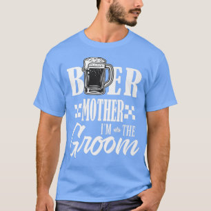 T-shirt Mère bière je suis le marié bois des bières famill