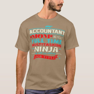 T-shirt Mère comptable Multitask Ninja