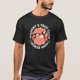 T-shirt Mère de cheval Pinto Horse Hennissement et Trot Cl
