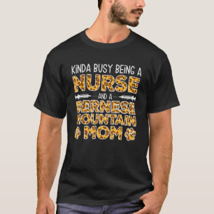 T-shirt Mère de chien infirmière occupée - Berner Berne Mo