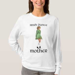 T-shirt Mère de danse step Irlandaise