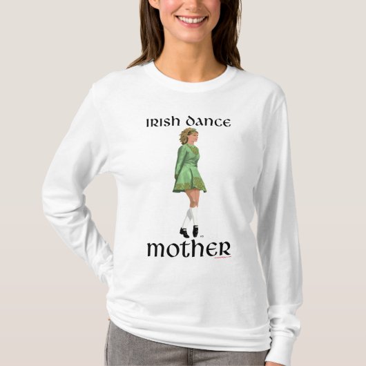 T-shirt Mère de danse step Irlandaise (Devant)