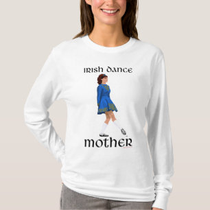 T-shirt Mère de danse step Irlandaise