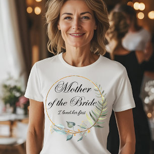 T-shirt Mère de la mariée - Je l'ai aimée première