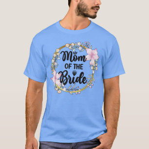 T-shirt Mère De La Mariée Shower De Mariage Maman De La Ma