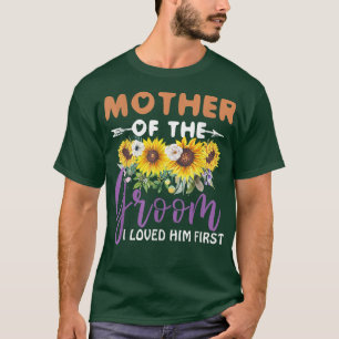 T-shirt Mère du marié je l'aimais d'abord Fête des mères
