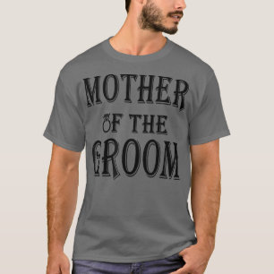 T-shirt Mère du mariéCitations drôles Cadeau pour mères 