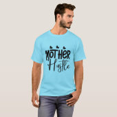 T-shirt Mère en mode Hustle (Devant entier)