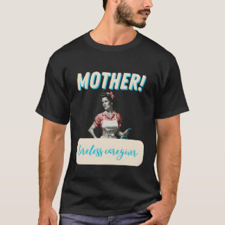 T-shirt Mère enfant aidant infatigable