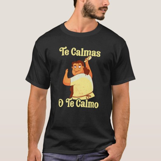 T-shirt Mère espagnole Te Calmas O Te Calmo (Devant)