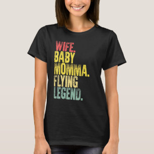 T-shirt Mère Femme Femme Bébé Maman Flying Legend