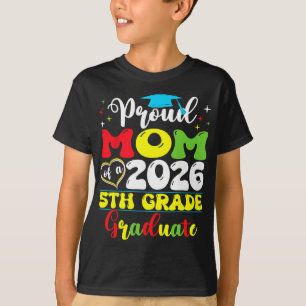 T-shirt Mère fière de la promotion 2026 de 5e année pour l