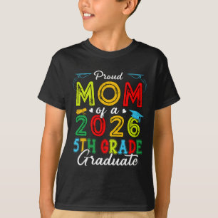 T-shirt Mère fière du diplômé de 5e année 2026 Fête des mè