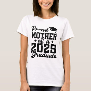 T-SHIRT MÈRE FIÈRE D'UN DIPLÔMÉ DE LA PROMOTION 2025