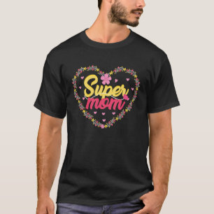 T-shirt Mère jour coeur belles citations et dire pour moi