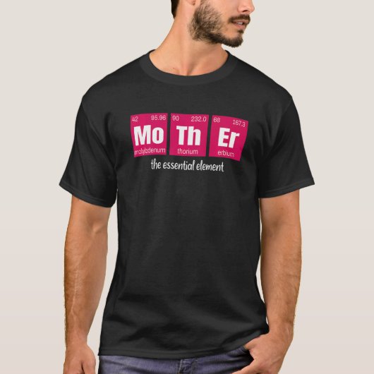 T-shirt Mère L'Élément Essentiel Mère Scientifique (Devant)