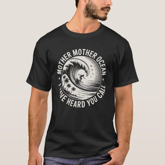 T-shirt Mère Mère Océan J'Ai Entendu Vous Appeler (Devant)