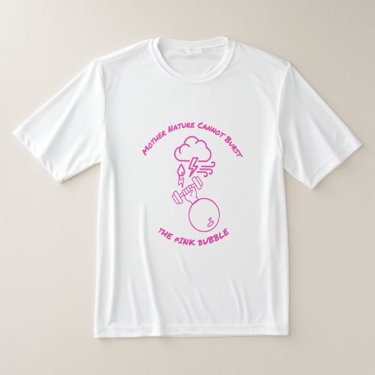 T-shirt Mère Nature ne peut éclater la bulle rose (Poser)