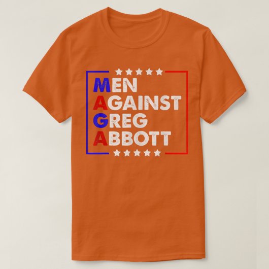 T-shirt Mères contre Greg Abbott Abort Greg Abbott (Design devant)