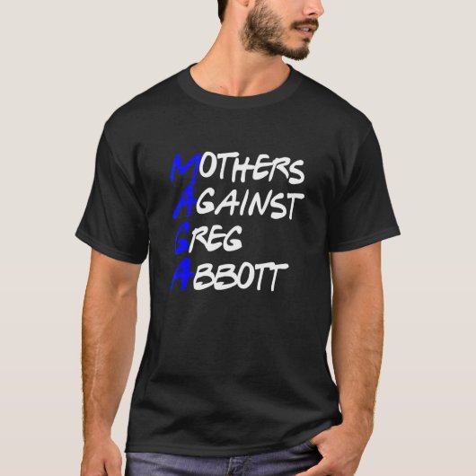 T-shirt Mères contre Greg Abbott Texas (Devant)