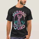 T-shirt Mermaid Birthday Squad Party<br><div class="desc">Mermaid Birthday Squad Party T Poison T best friends long sleeve shirts animal - .squad, animal, funny, capitaine, christmas, dive, family, humour, joke, marine, sailor, ship, smoke, sous-marine, underwater, vintage, africa, african safari, agent, life agent maman, alpaca, animal, end, animal protection, animes, back, back, to school, birthday, birthday day fête,...</div>