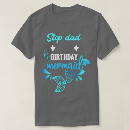 T-shirt Mermaid Étape Papa Anniversaire Mermaid 2 (Design devant)