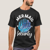 T-shirt Mermaid Security Seashell Mermaid Squad Anniversai (Devant)