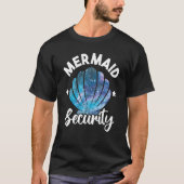 T-shirt Mermaid Security Seashell Mermaid Squad Anniversai (Devant)