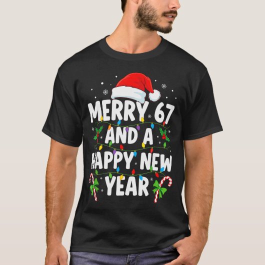 T-shirt Merry 67 And A Happy New Year Six Seven Christmas  (Devant)