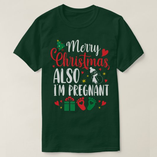 T-shirt Merry Christmas Also Im Pregnant Xmas Pregnancy An (Design devant)