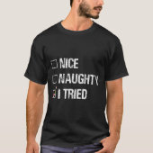 T-shirt Merry Christmas Nice Naughty I Tried Xmas Light Pa (Devant)