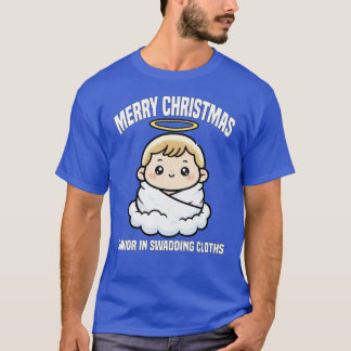 T-shirt MERRY CHRISTMAS SAVIOR IN SWADDING CLOTHS Ba famil
