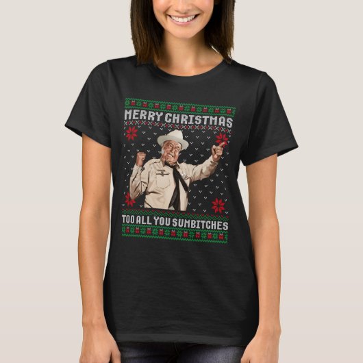 T-shirt Merry Christmas To All You Sumes Ugly Sweater Vint (Devant)