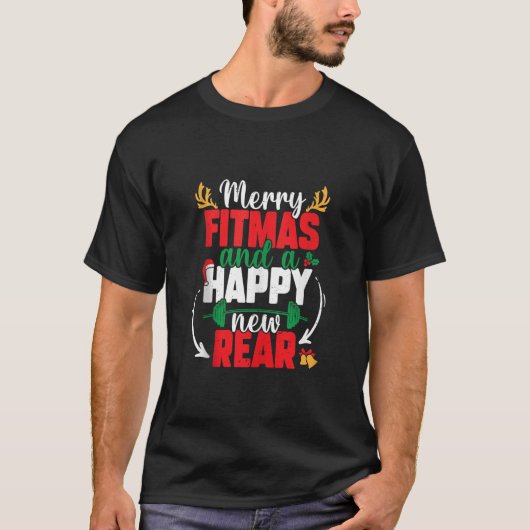 T-shirt Merry Fitmas And A Happy New Rear New Year Christm (Devant)