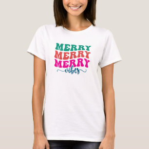 T-shirt Merry Merry Merry Vibes, Noël